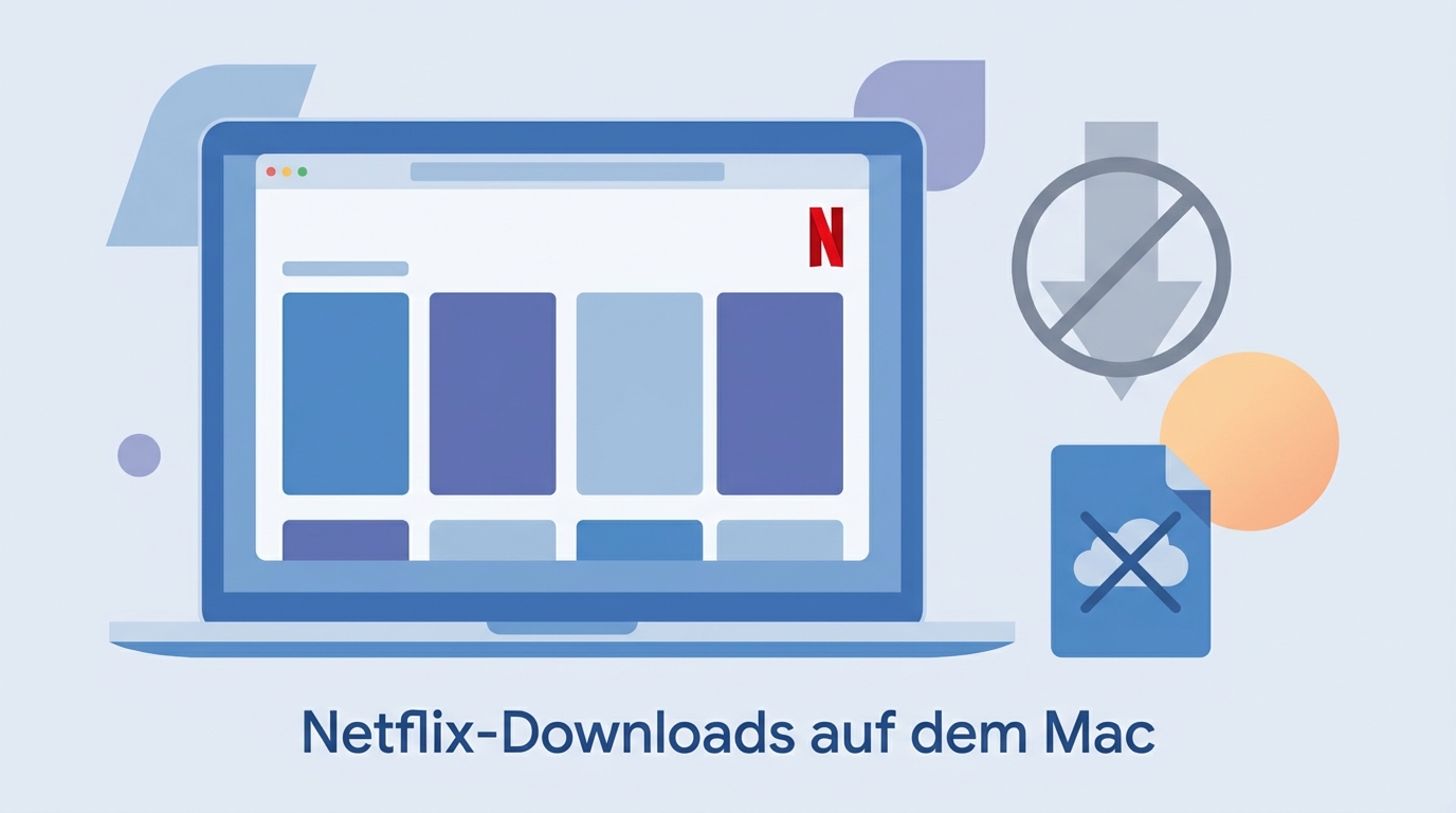 Netflix Download auf dem Mac 2026: Was offline funktioniert